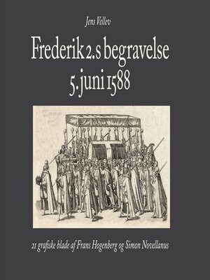 cover image of Frederik 2.s begravelse 5. juni 1588